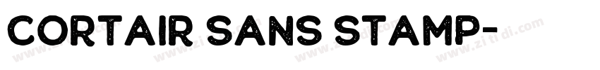 Cortair Sans Stamp字体转换 Cortair Sans Stamp字体转换